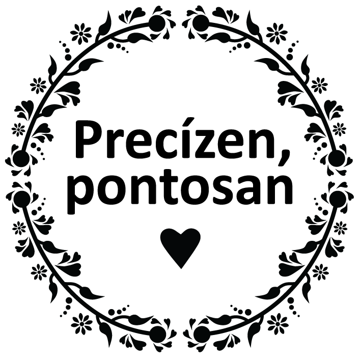 Precízen, pontosan - Pecsét, Tanítóknak, Motivációs, Iskolai, Iskolás, Bélyegző, Nyomda